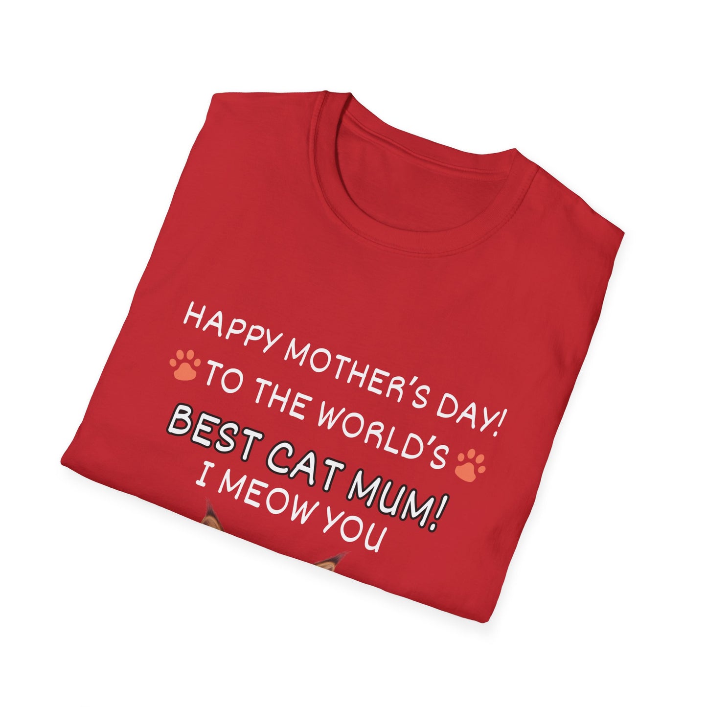 Best Cat Mum "I Meow you"-Unisex Softstyle T-Shirt**