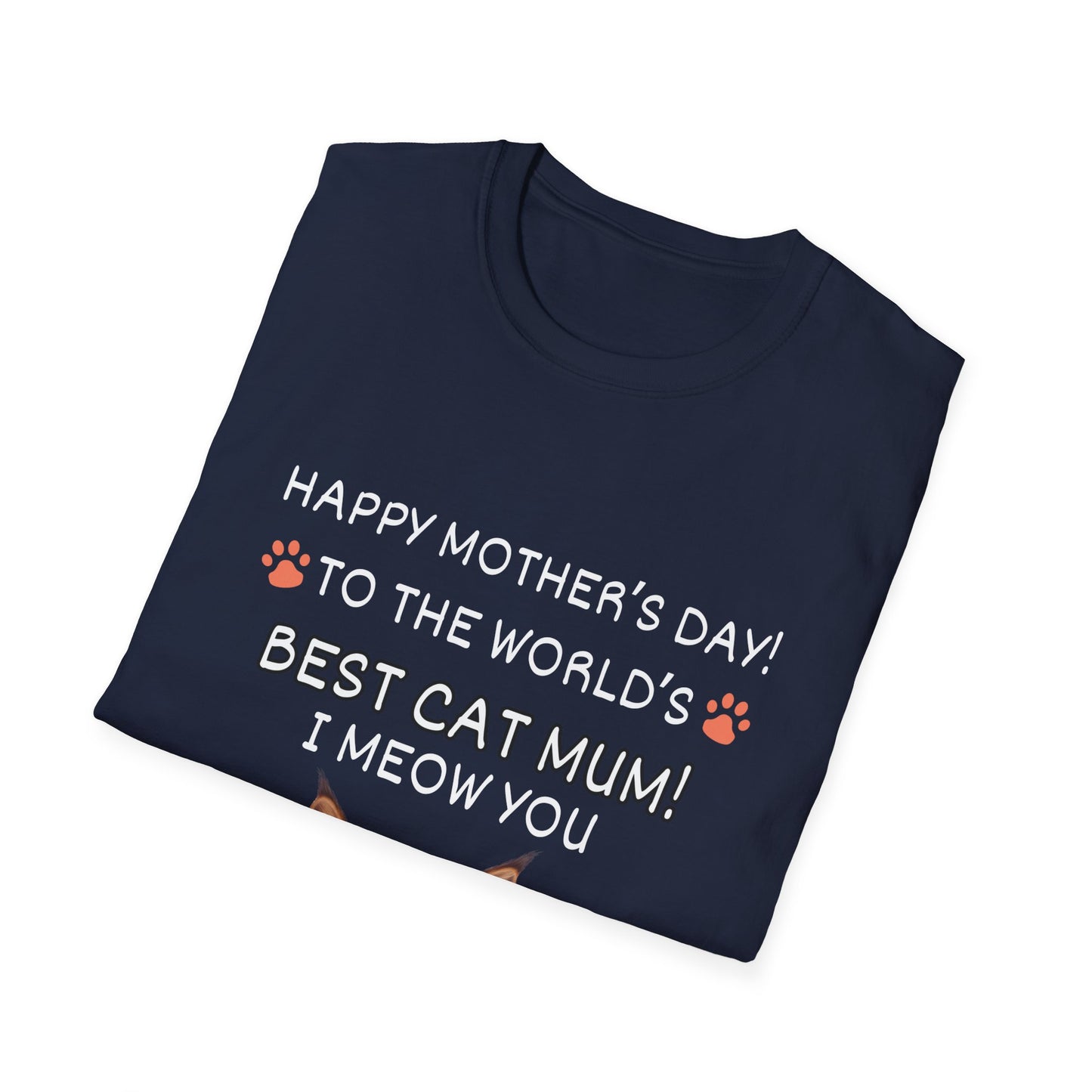 Best Cat Mum "I Meow you"-Unisex Softstyle T-Shirt**