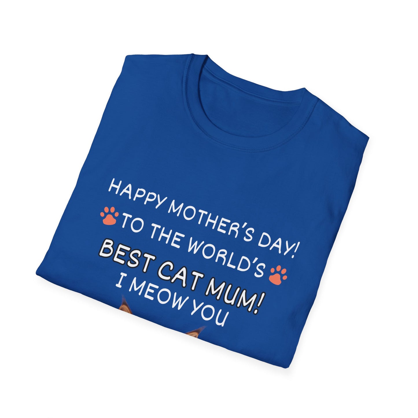 Best Cat Mum "I Meow you"-Unisex Softstyle T-Shirt**