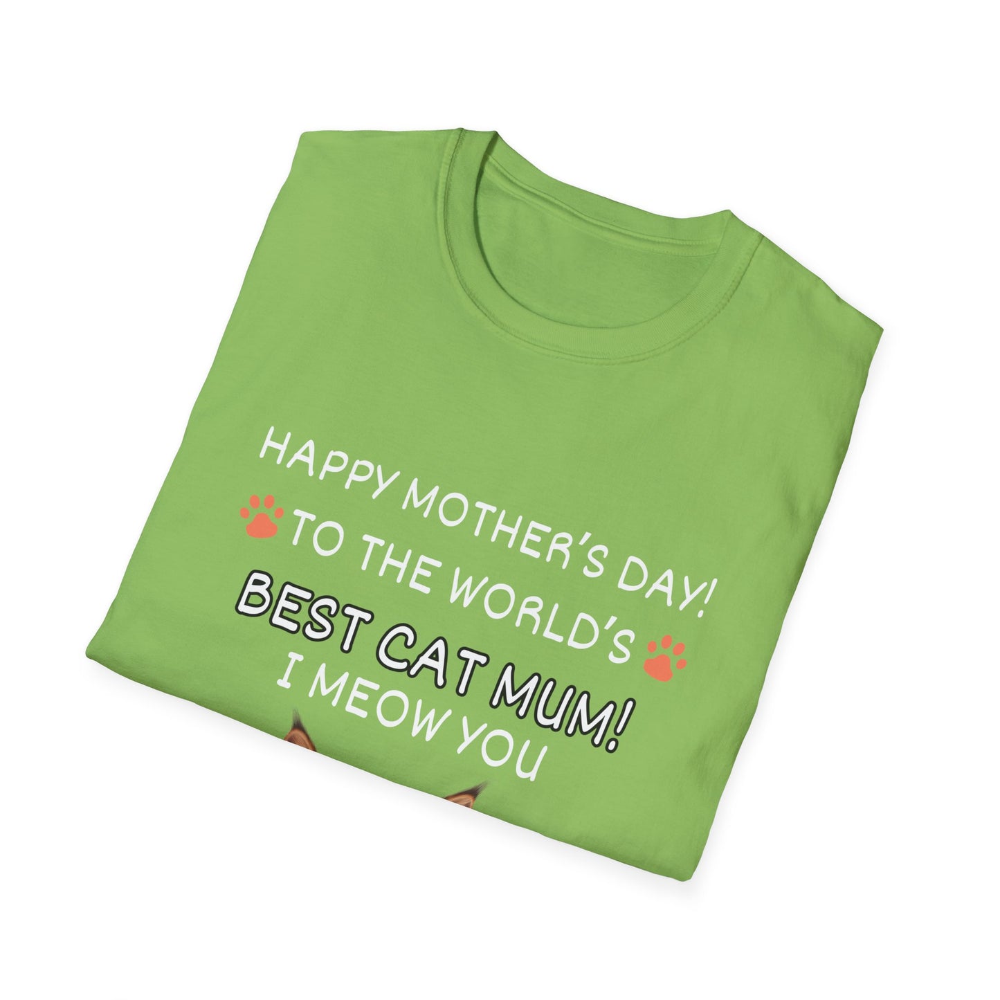 Best Cat Mum "I Meow you"-Unisex Softstyle T-Shirt**