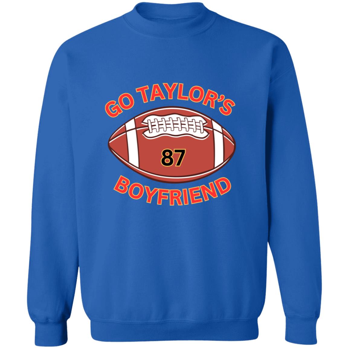Go Taylor's Boyfriend -FOOTBALL#87 - Pullover Crewneck Sweatshirt