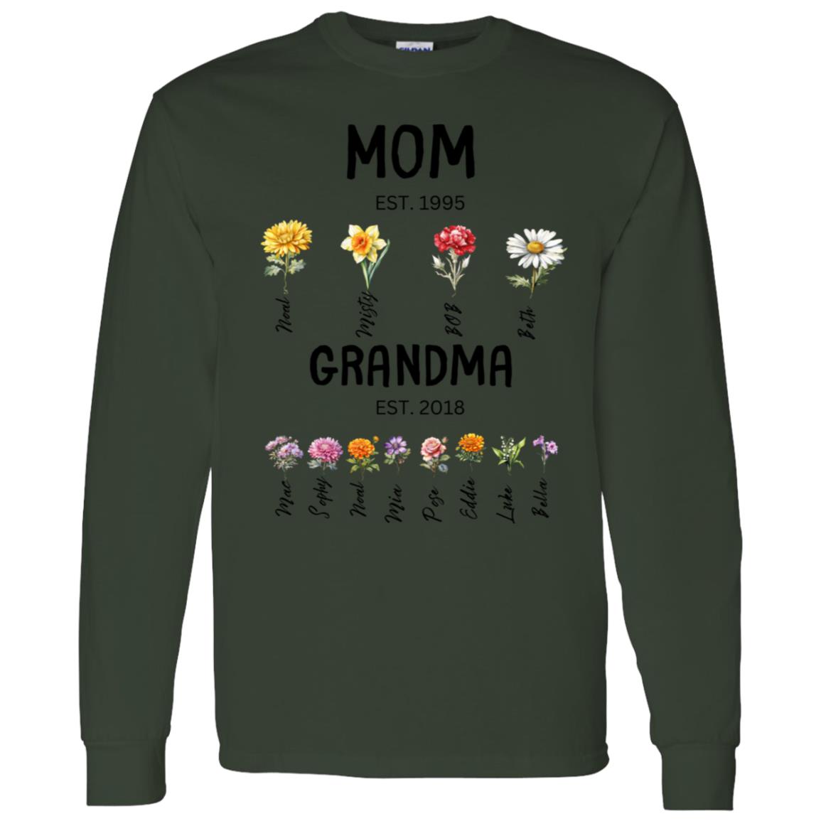 Mom/Grandma EST. Birth flowers Mom/Grandma Est. Birth Flowers. Long Sleeve Shirt