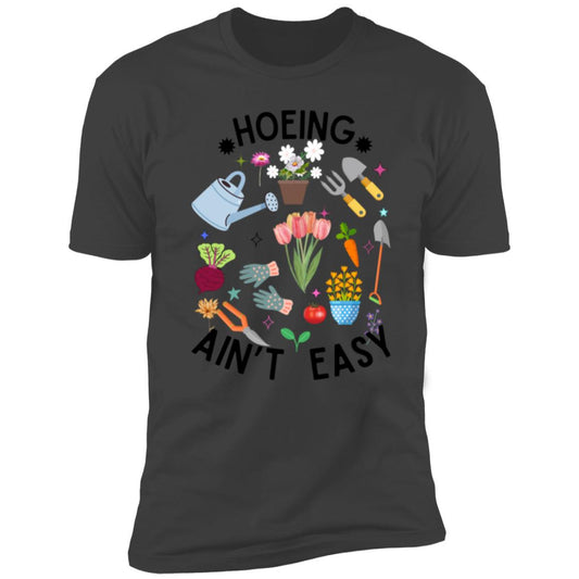 HOEING AIN'T EASY-Short Sleeve shirt