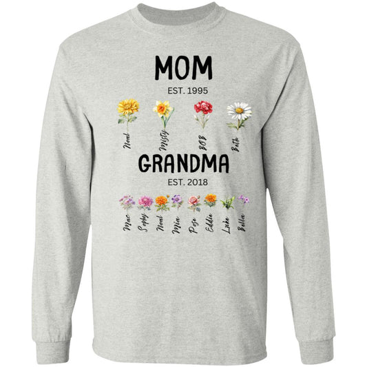 Mom/Grandma EST. Birth flowers Mom/Grandma Est. Birth Flowers. Long Sleeve Shirt