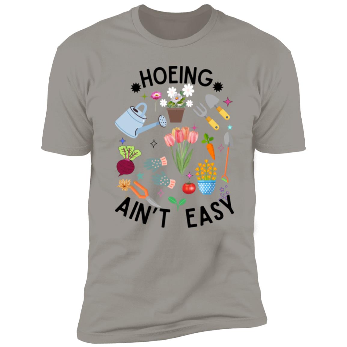 HOEING AIN'T EASY-Short Sleeve shirt