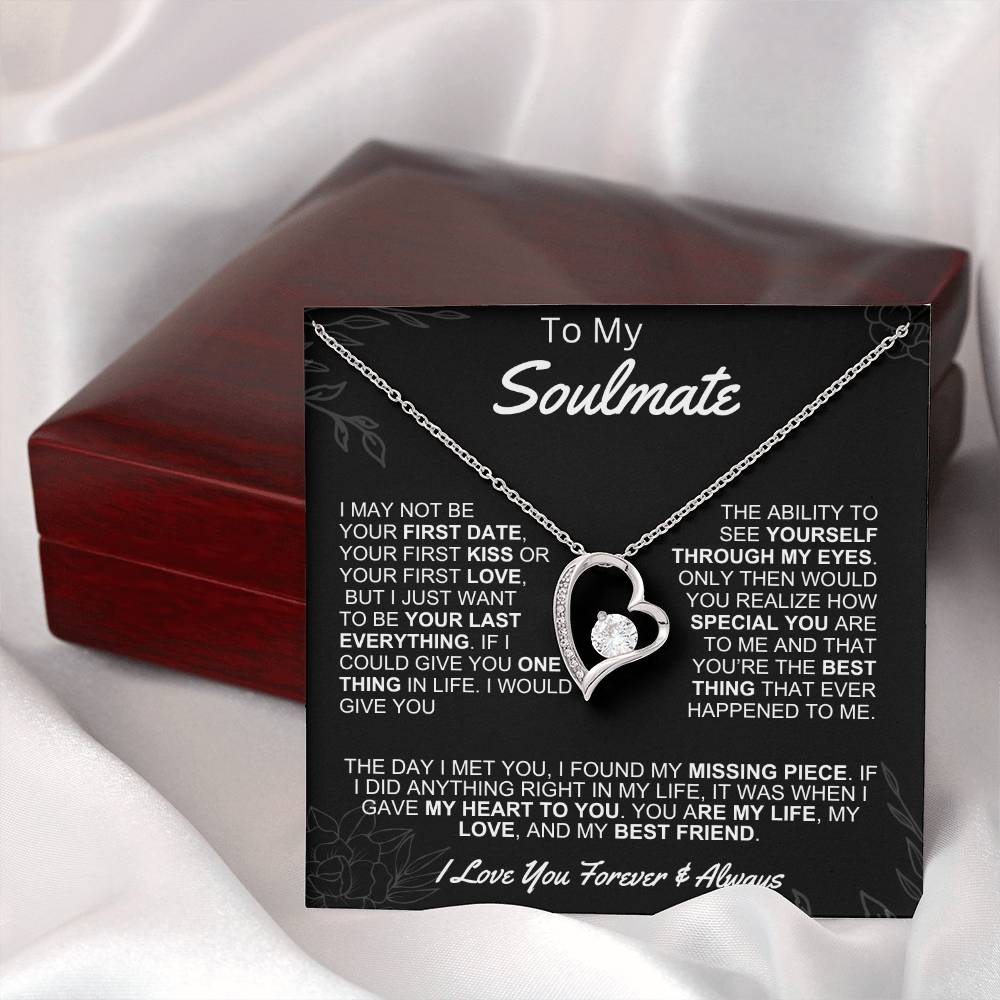 Gift for Soulmate- Forever Love- I may not be your first date