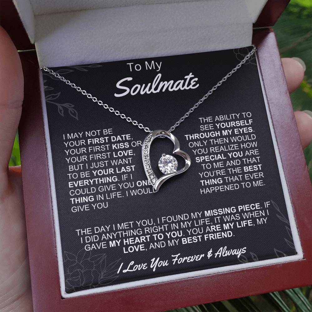Gift for Soulmate- Forever Love- I may not be your first date