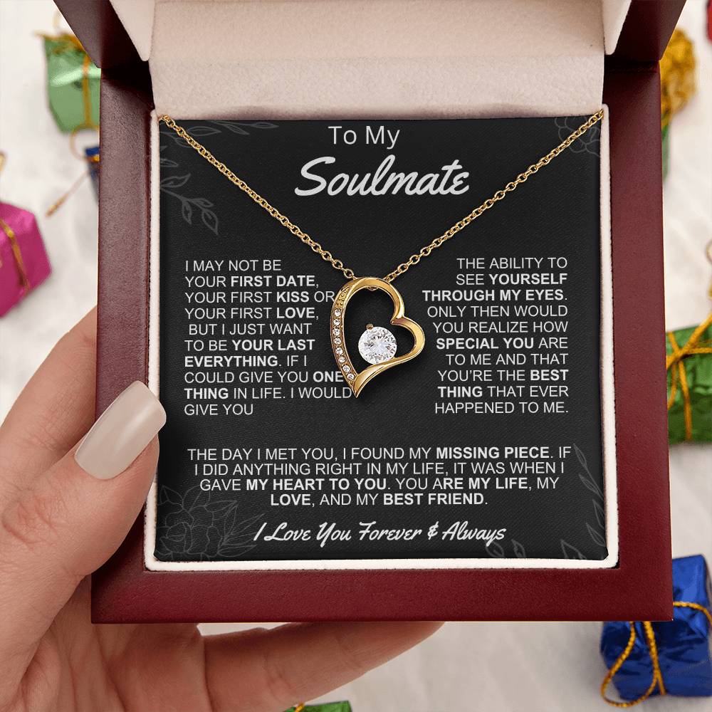 Gift for Soulmate- Forever Love- I may not be your first date