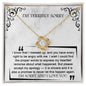 I'm Sorry-Angry With Me-Love Knot Necklace