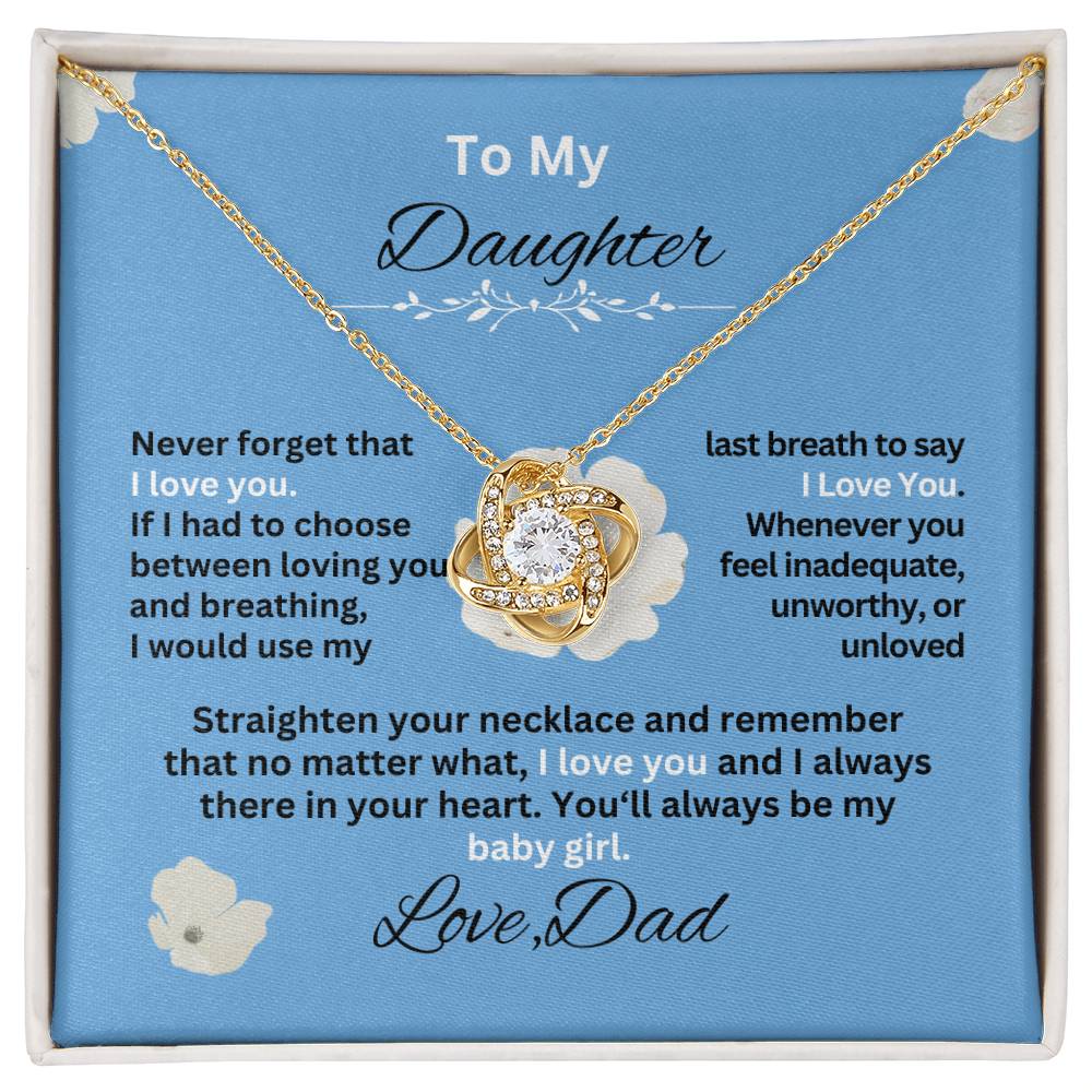 Gift For Daughter from Dad- Never forget that I Love YouSky Blue