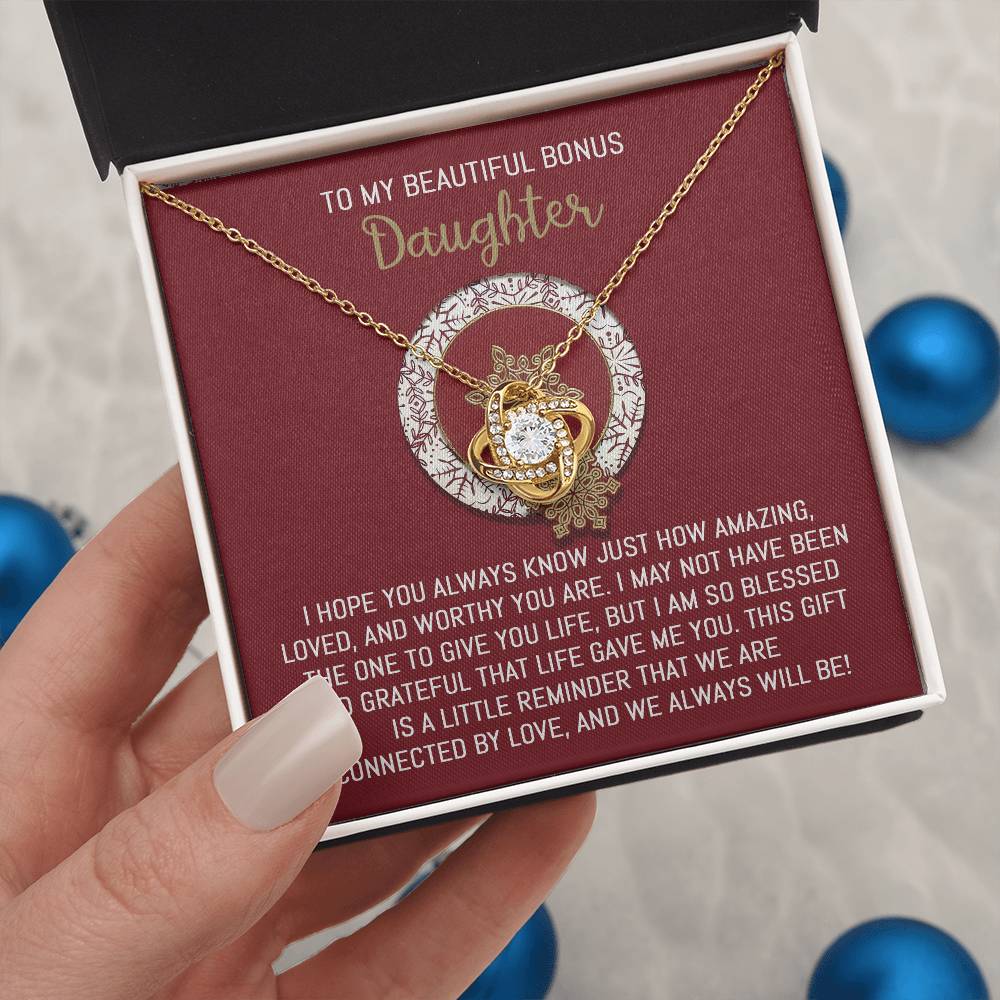 Gift for BONUS Daughter: Always Will Be-Love Knot