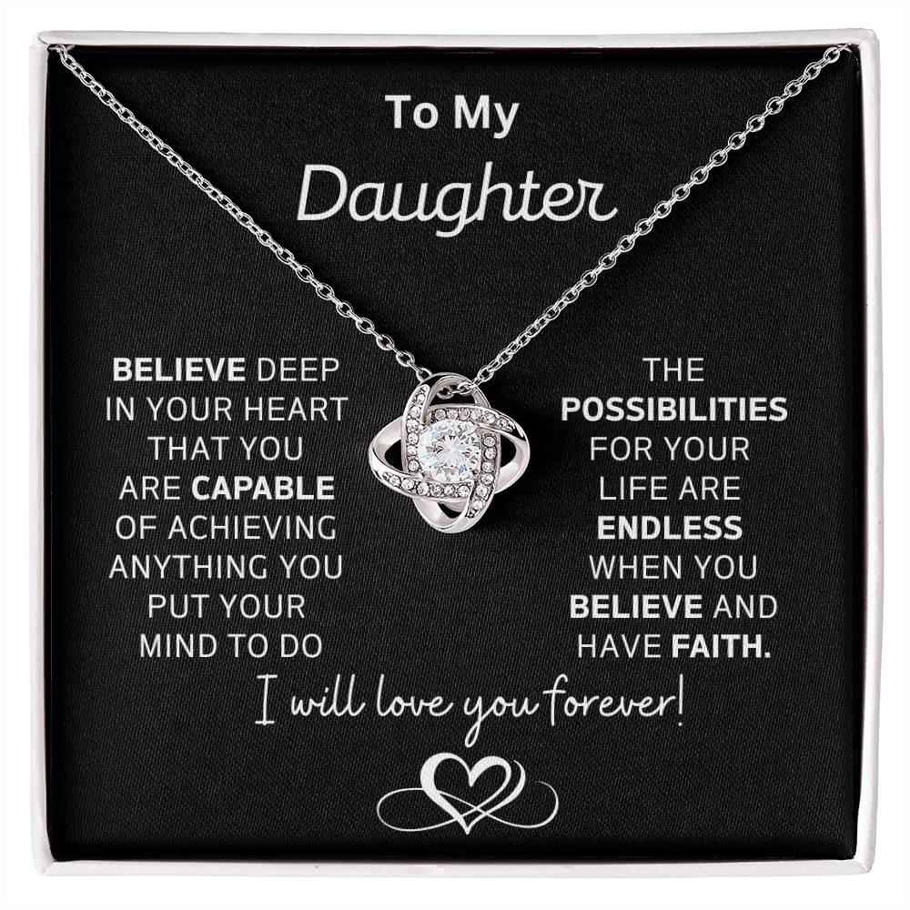 Gift For Daughter "Believe Deep In Your Heart You Are Capable"-LK