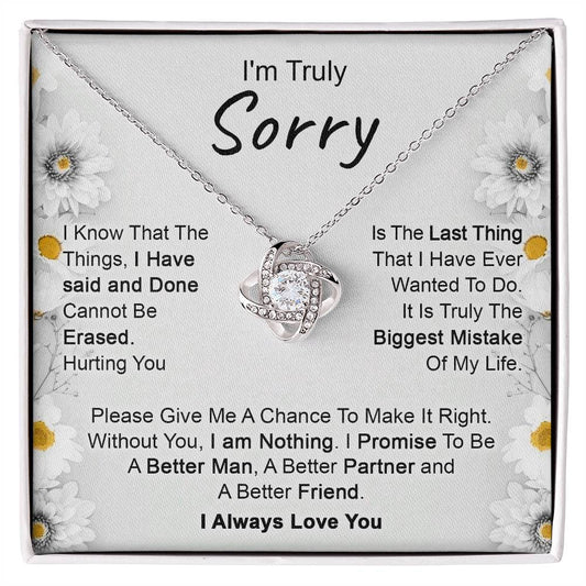 I'm Truly Sorry-Love Knot- Daisy