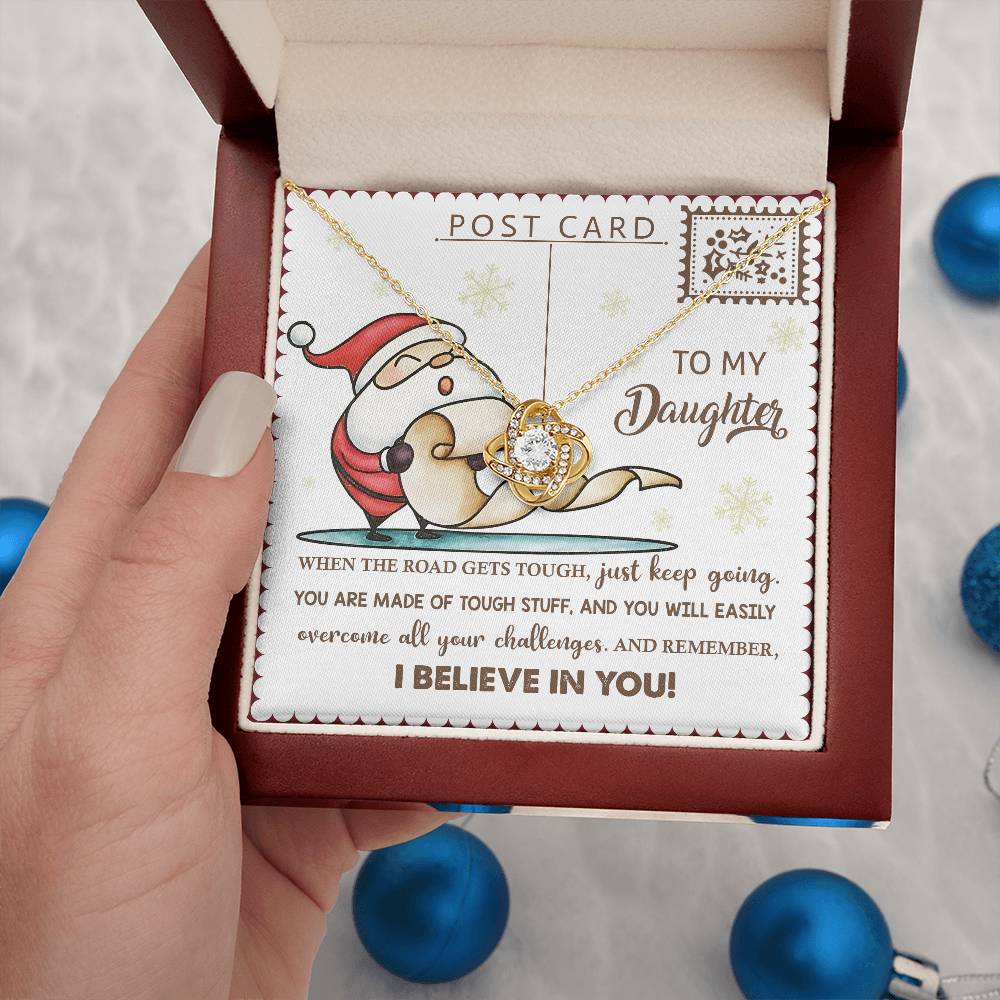 Gift for Daughter:Keep Going-Love Knot