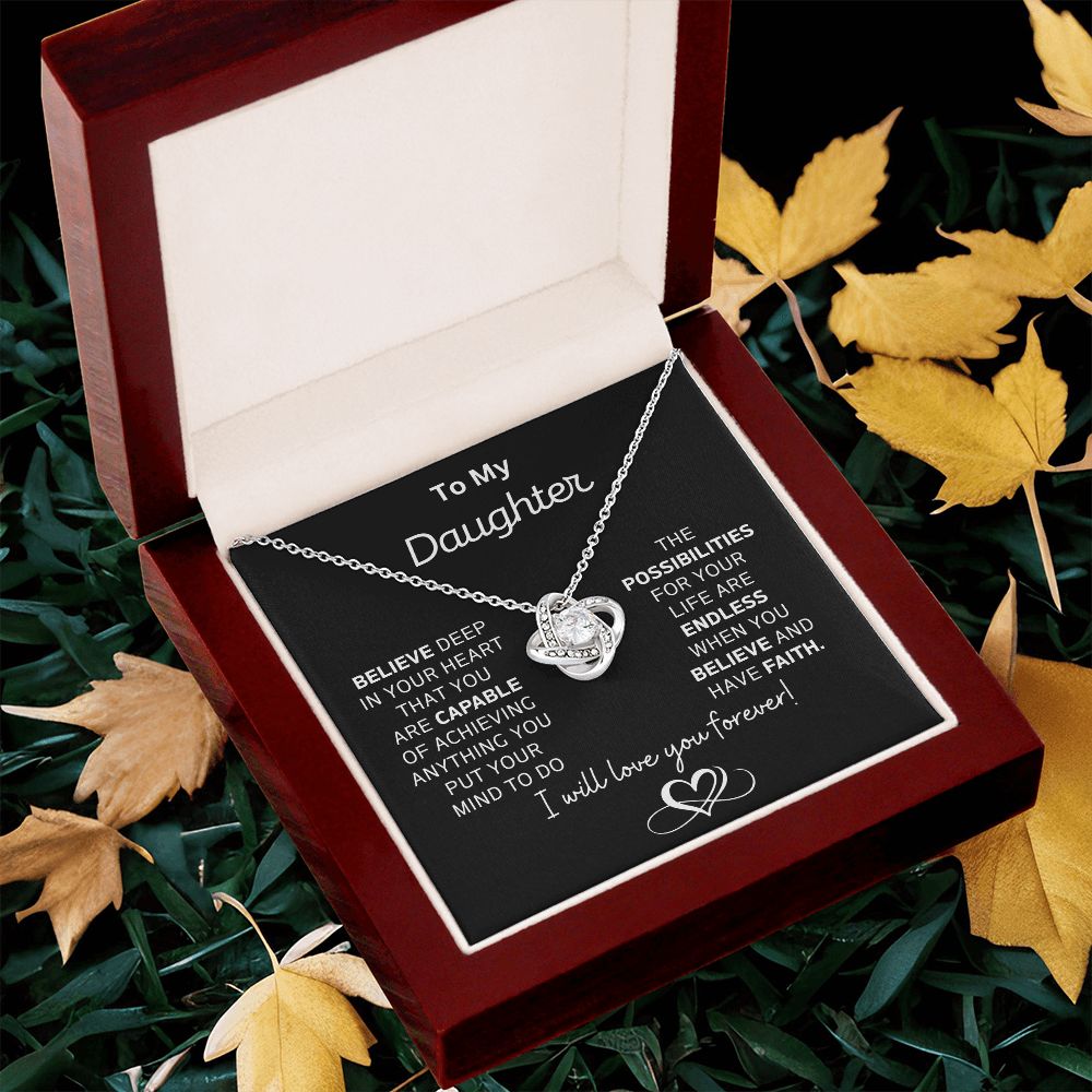 Gift For Daughter "Believe Deep In Your Heart You Are Capable"-LK