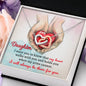 Gift For DAUGHTER-Always Be There-Interlocking Hearts