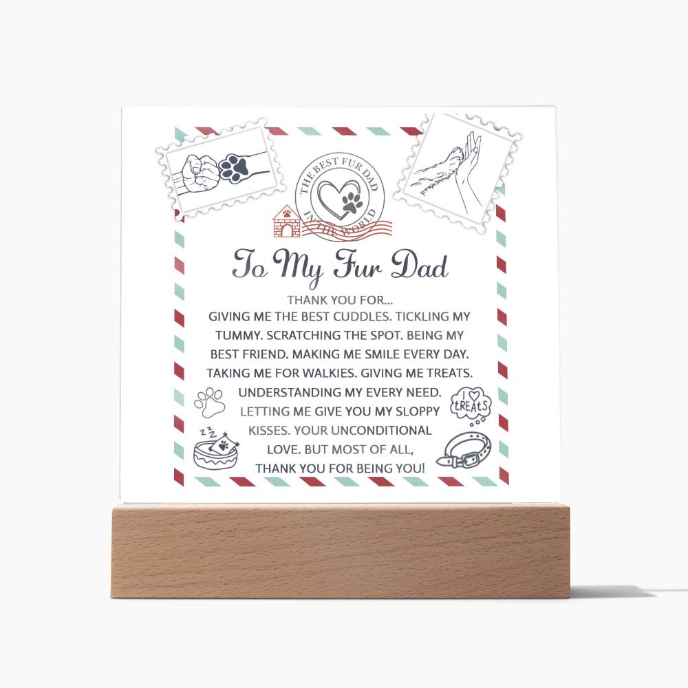 Gift for Fur Dad-Unconditional Love-Plaque
