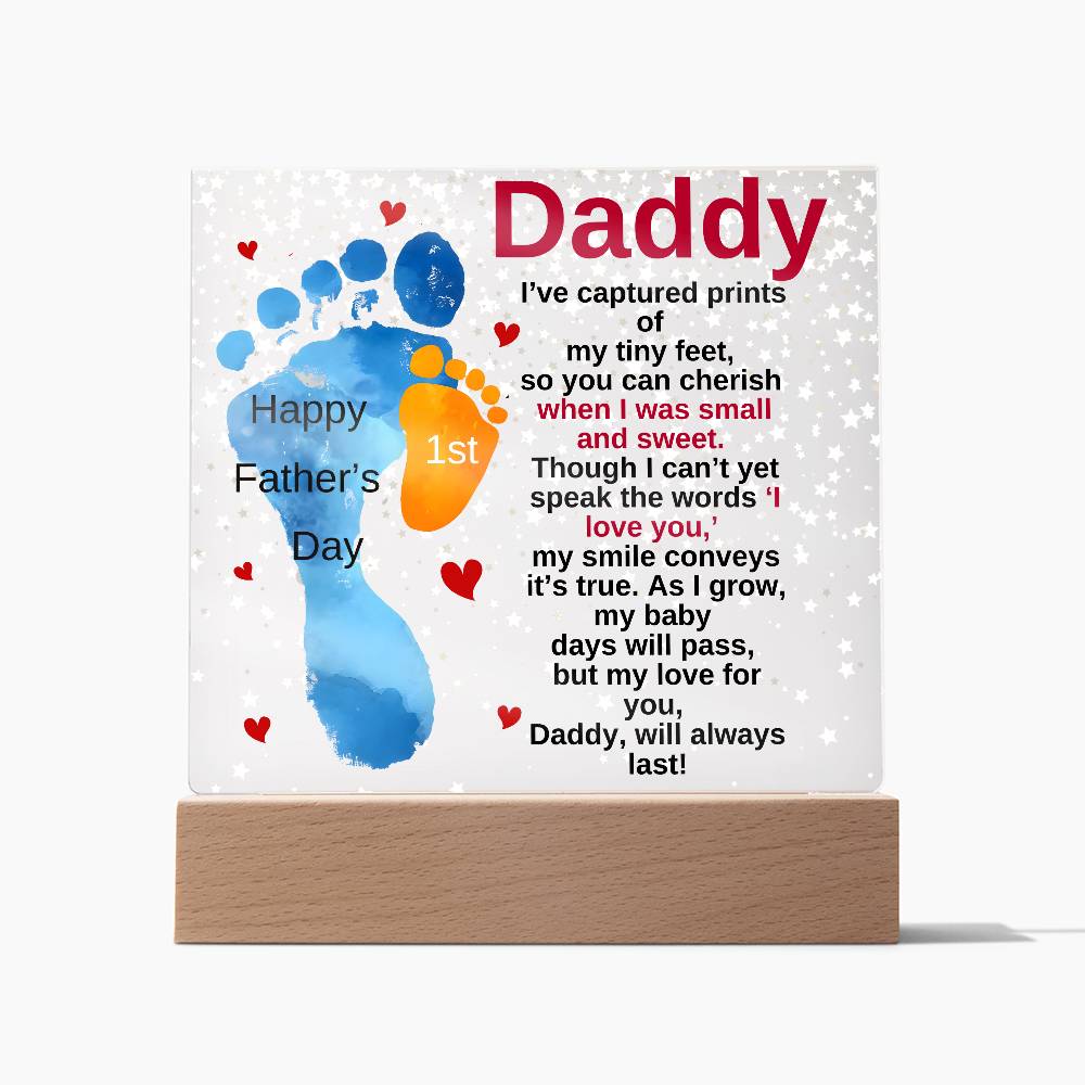 Gift For Daddy-I Have-Acrylic Plaque