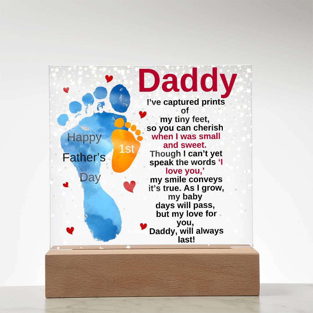 Gift For Daddy-I Have-Acrylic Plaque