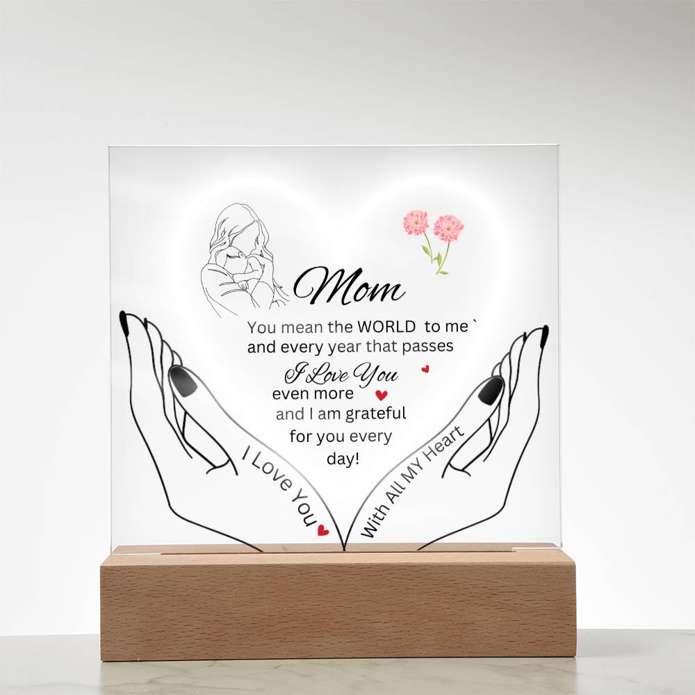 Gift for Mom-You are the WORLD-Plaque