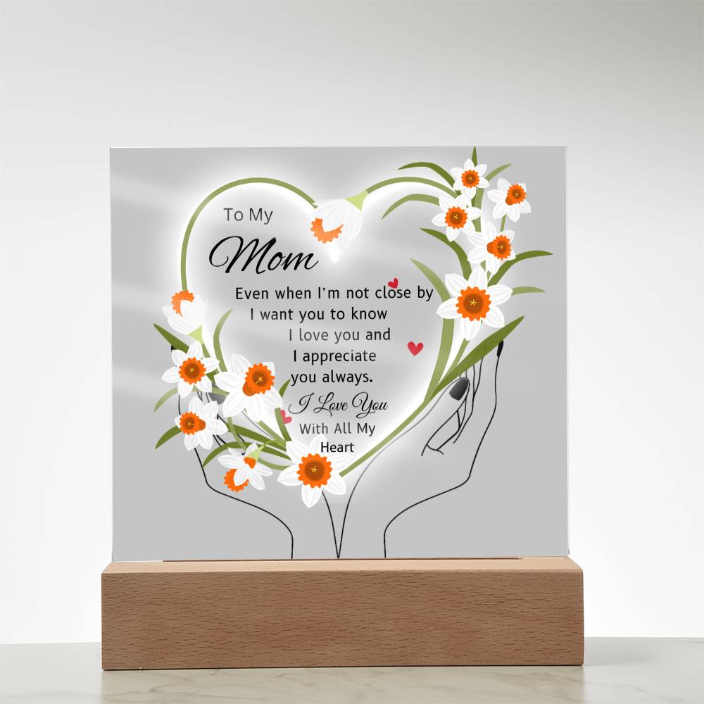 Gift For Mom "I'm Not Close By"-Plaque
