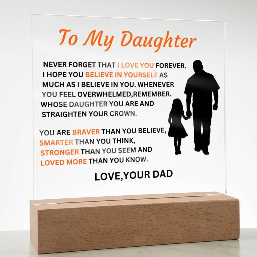 Gift For Daughter From Dad-Never Forge That I Love You Forever-Plaque