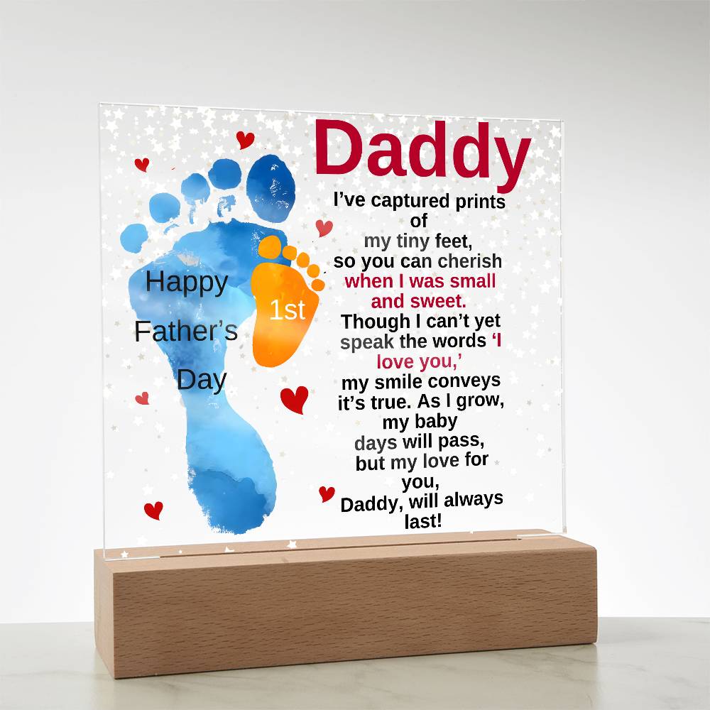 Gift For Daddy-I Have-Acrylic Plaque