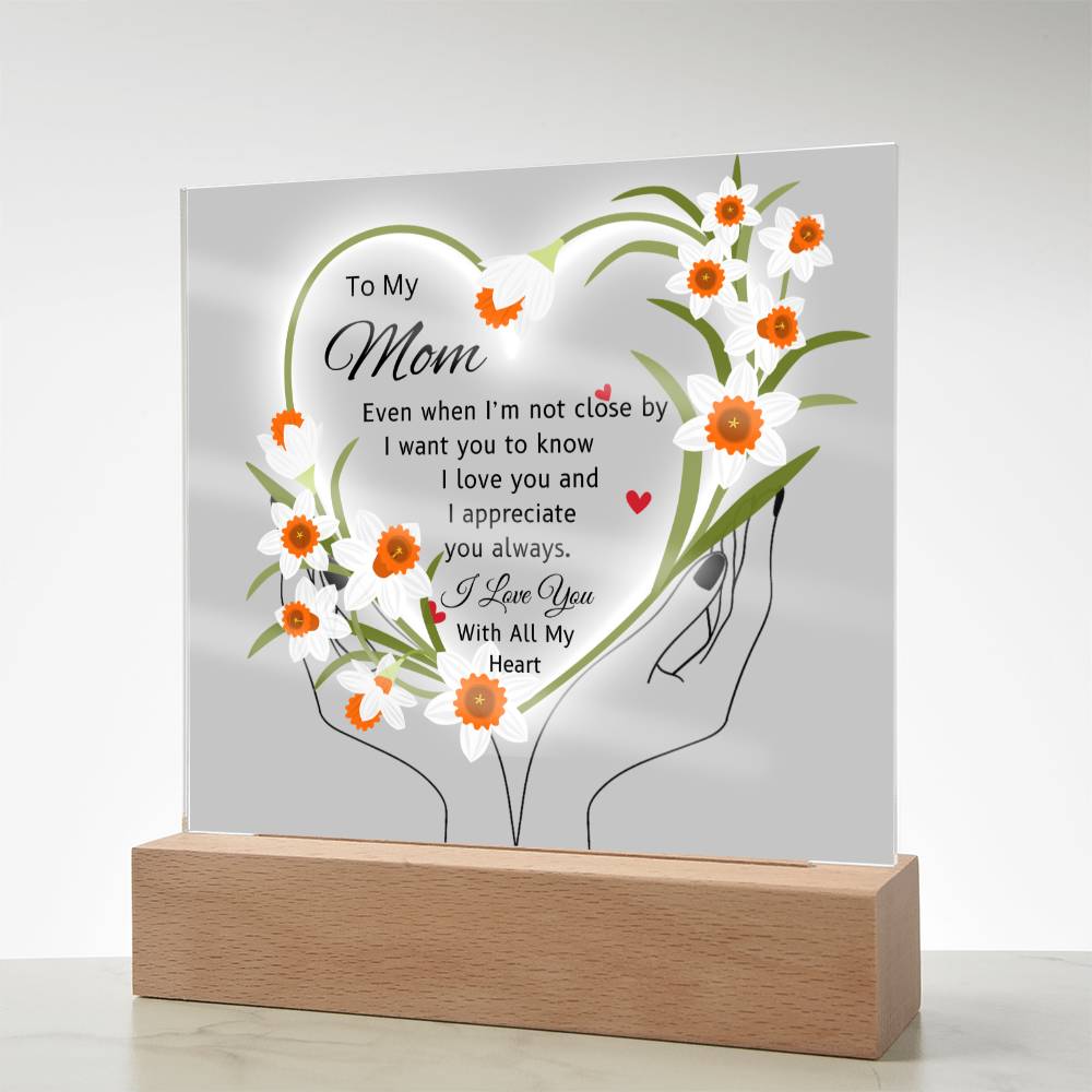 Gift For Mom "I'm Not Close By"-Plaque