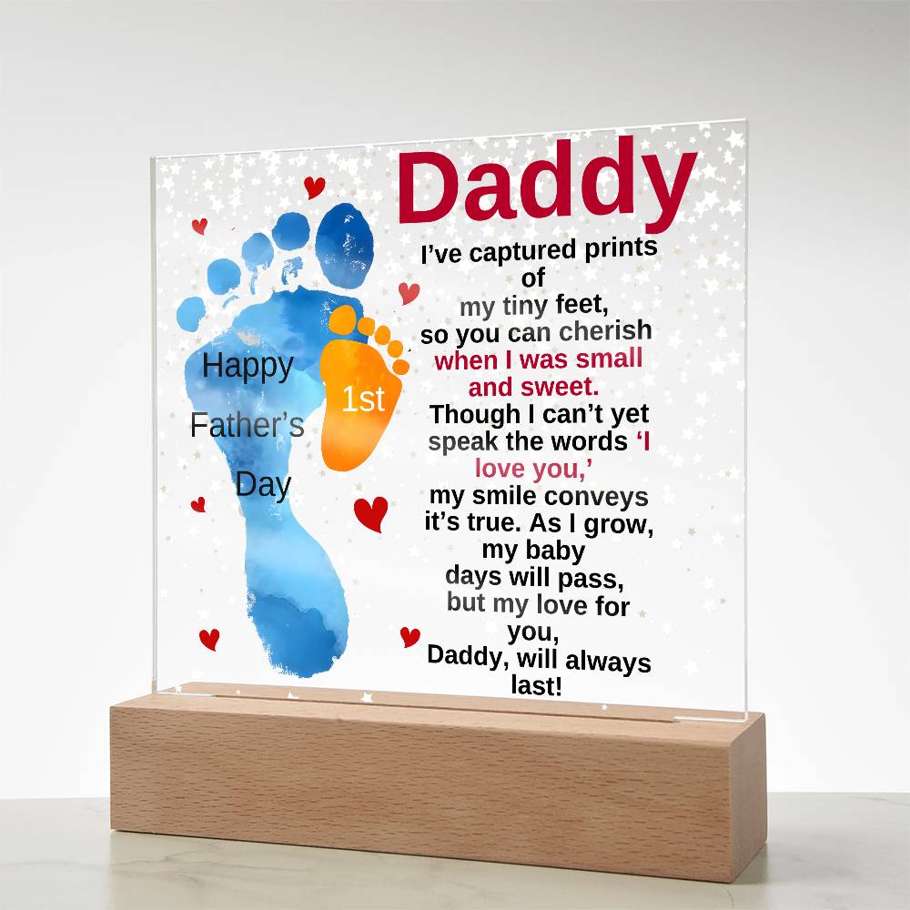 Gift For Daddy-I Have-Acrylic Plaque