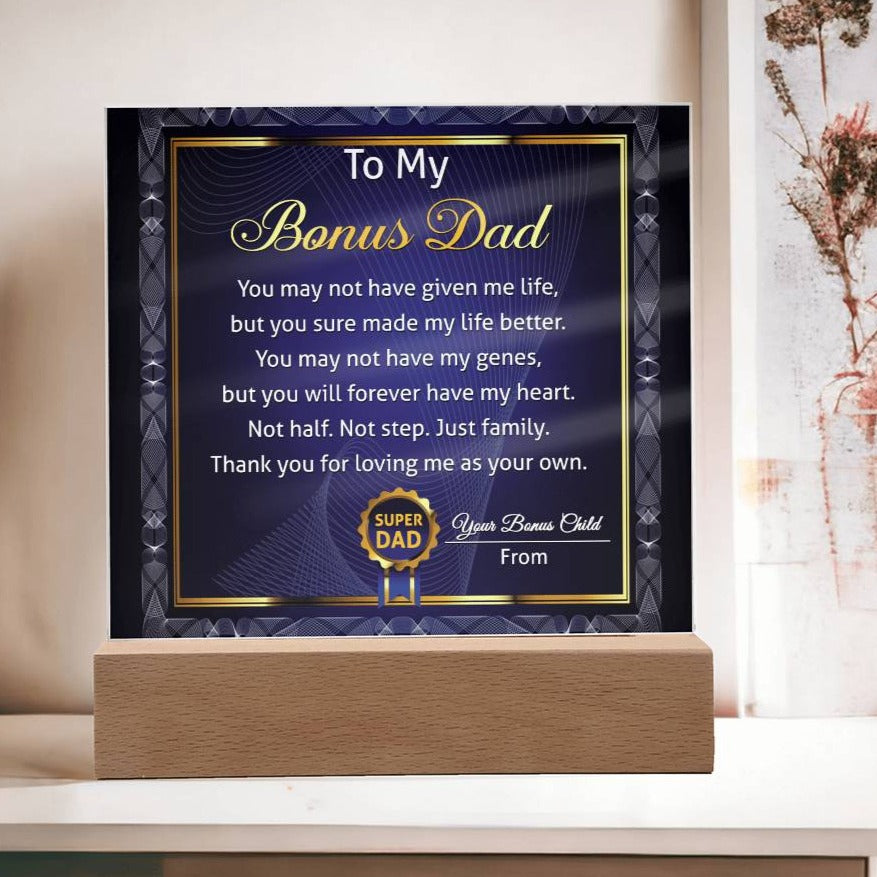Gift For Bonus Dad-My Life Better- Square Acrylic Plaque