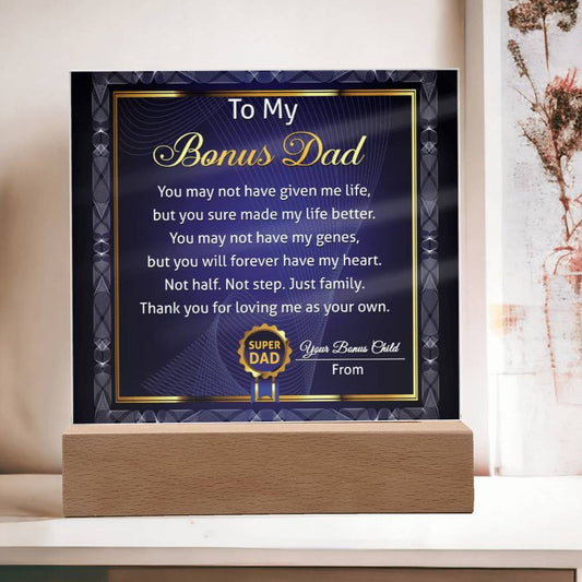 Gift For Bonus Dad-My Life Better- Square Acrylic Plaque