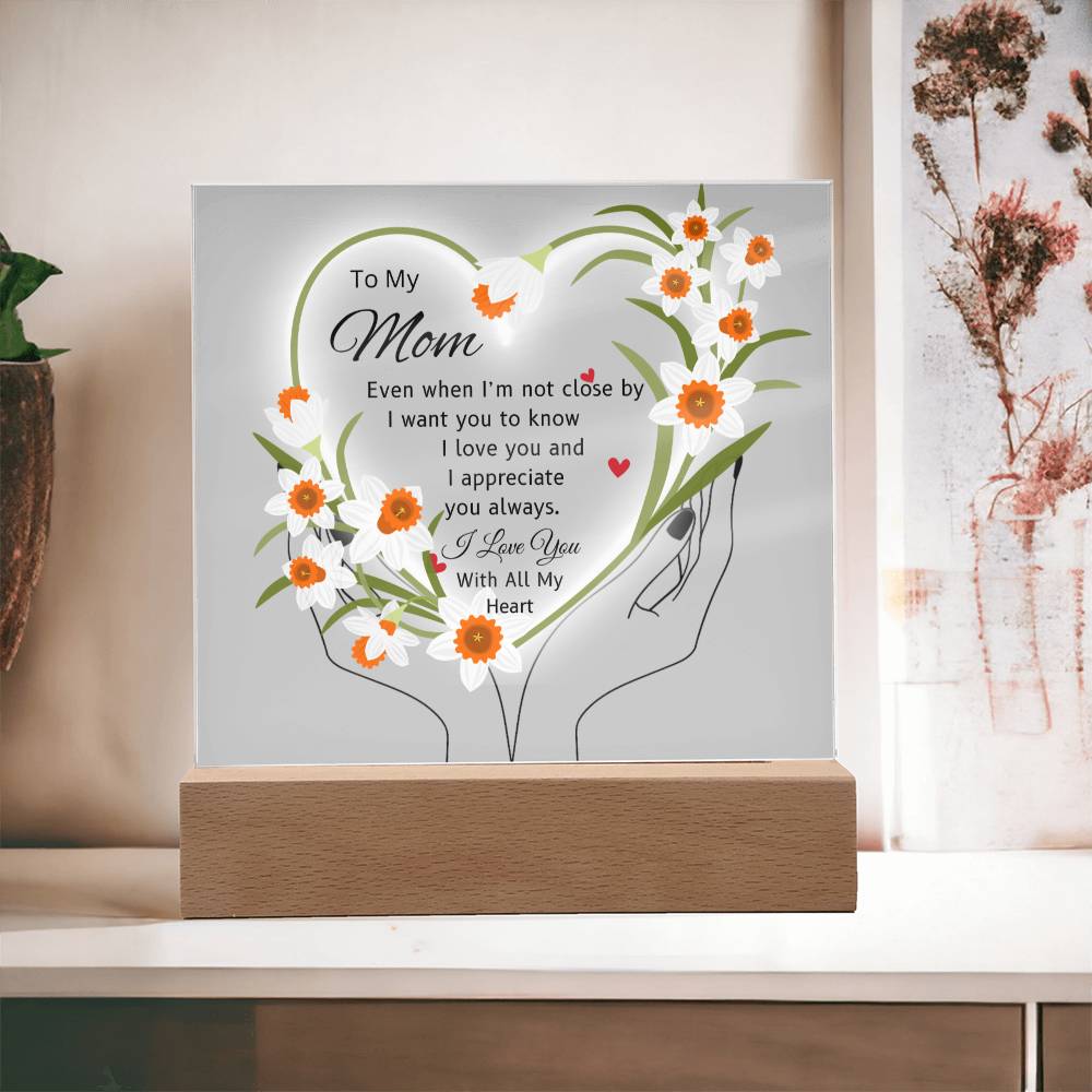 Gift For Mom "I'm Not Close By"-Plaque