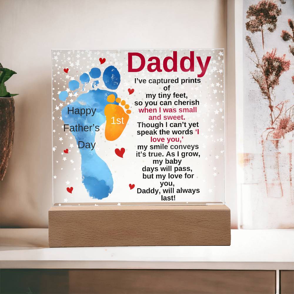 Gift For Daddy-I Have-Acrylic Plaque