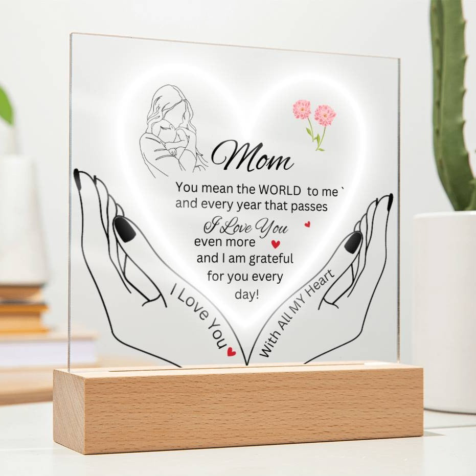 Gift for Mom-You are the WORLD-Plaque