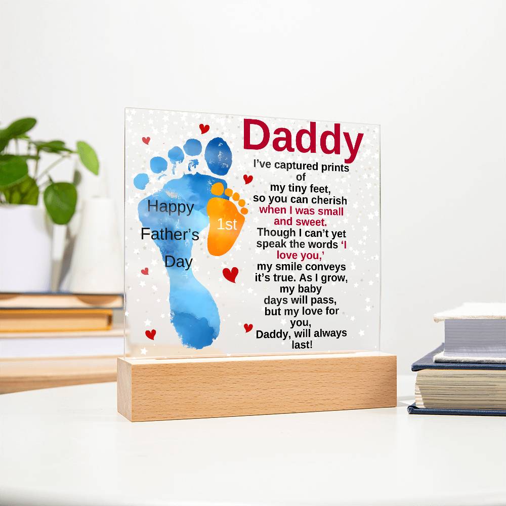 Gift For Daddy-I Have-Acrylic Plaque