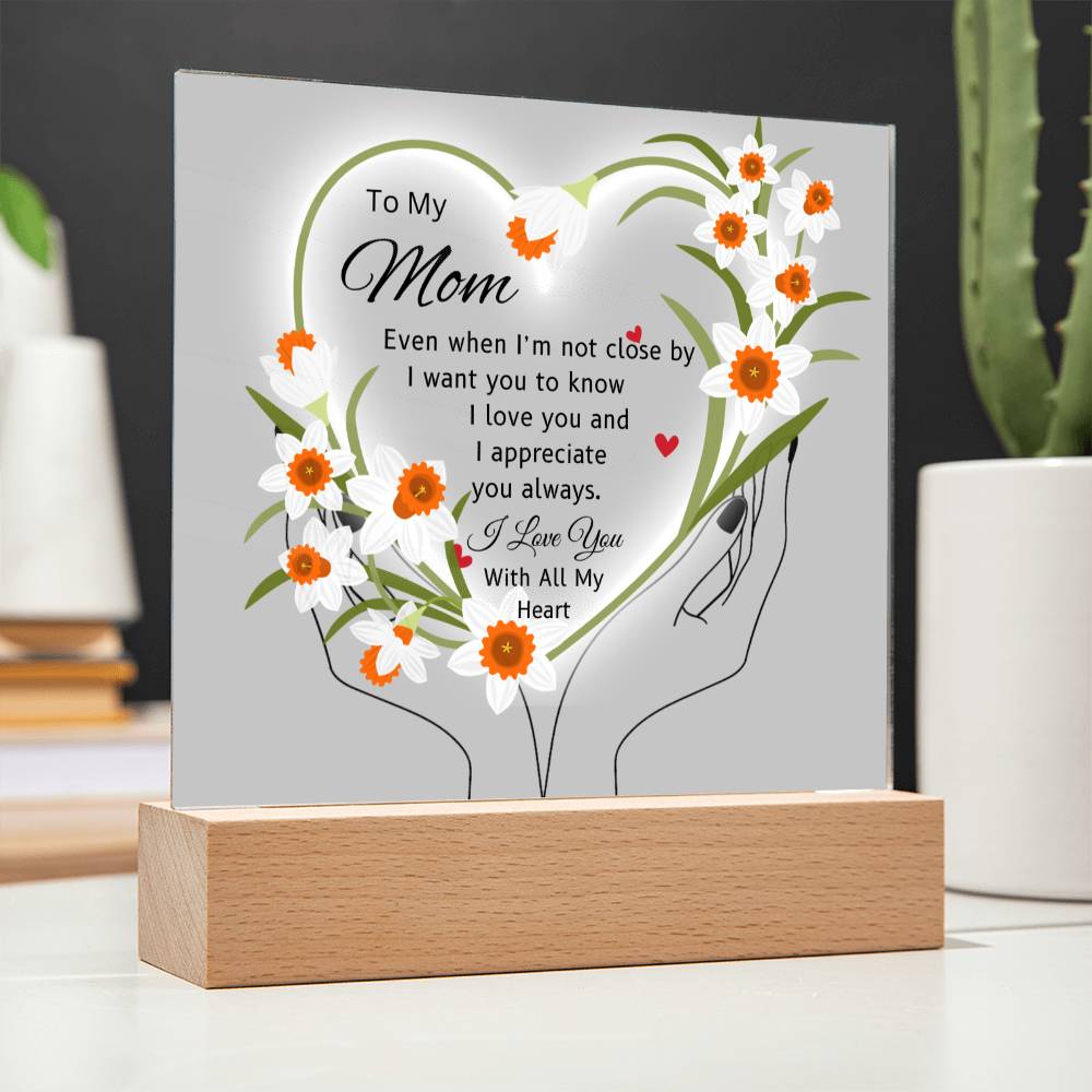 Gift For Mom "I'm Not Close By"-Plaque