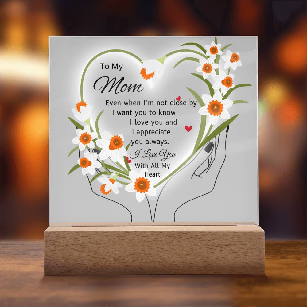 Gift For Mom "I'm Not Close By"-Plaque
