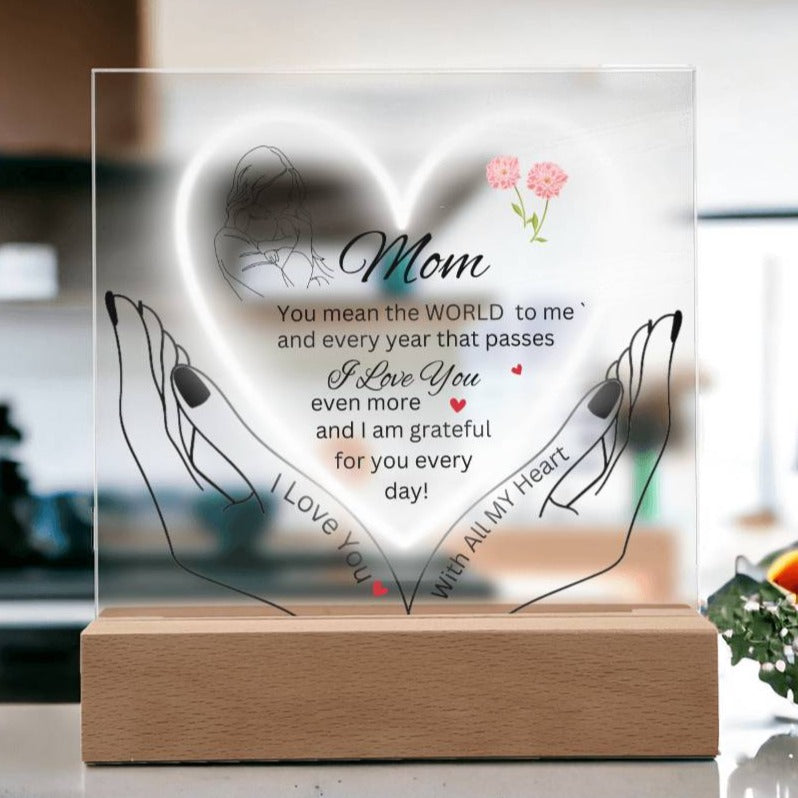 Gift for Mom-You are the WORLD-Plaque