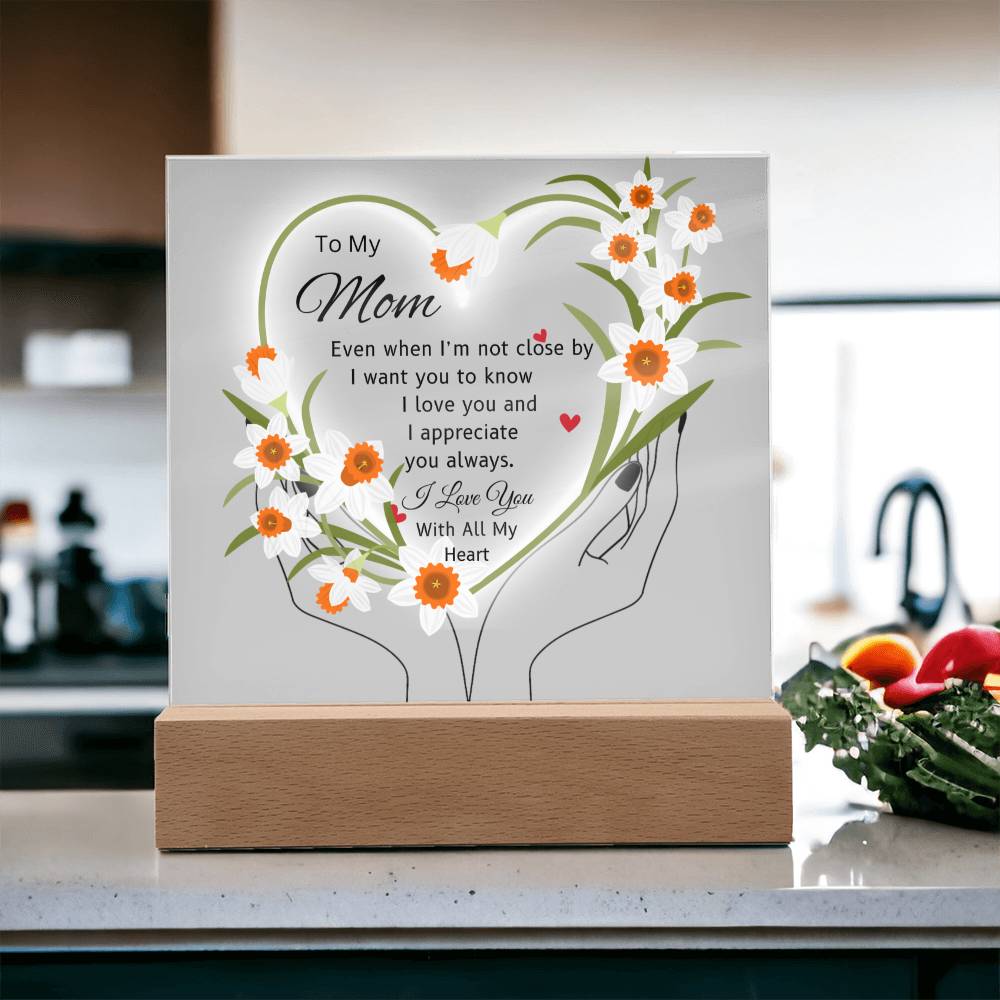 Gift For Mom "I'm Not Close By"-Plaque