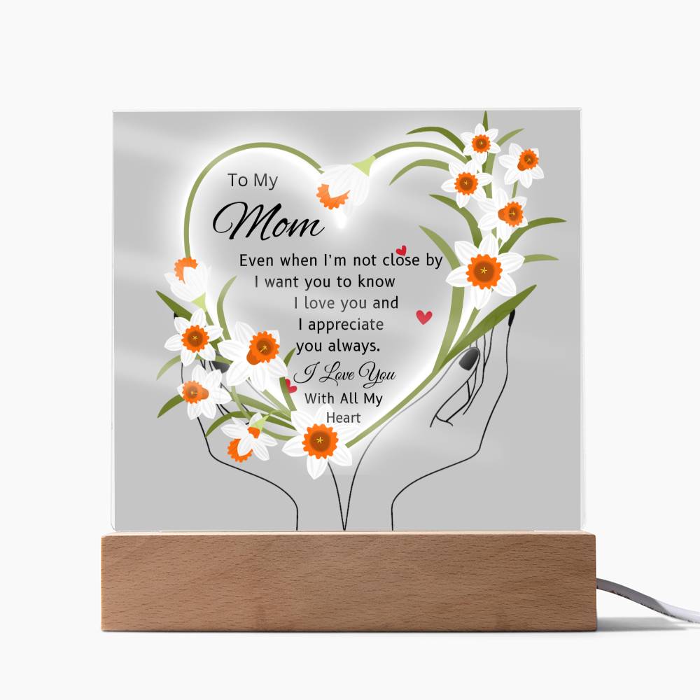 Gift For Mom "I'm Not Close By"-Plaque