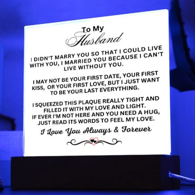 Gift For Husband "I Can't Live Without You" Acrylic Plaque