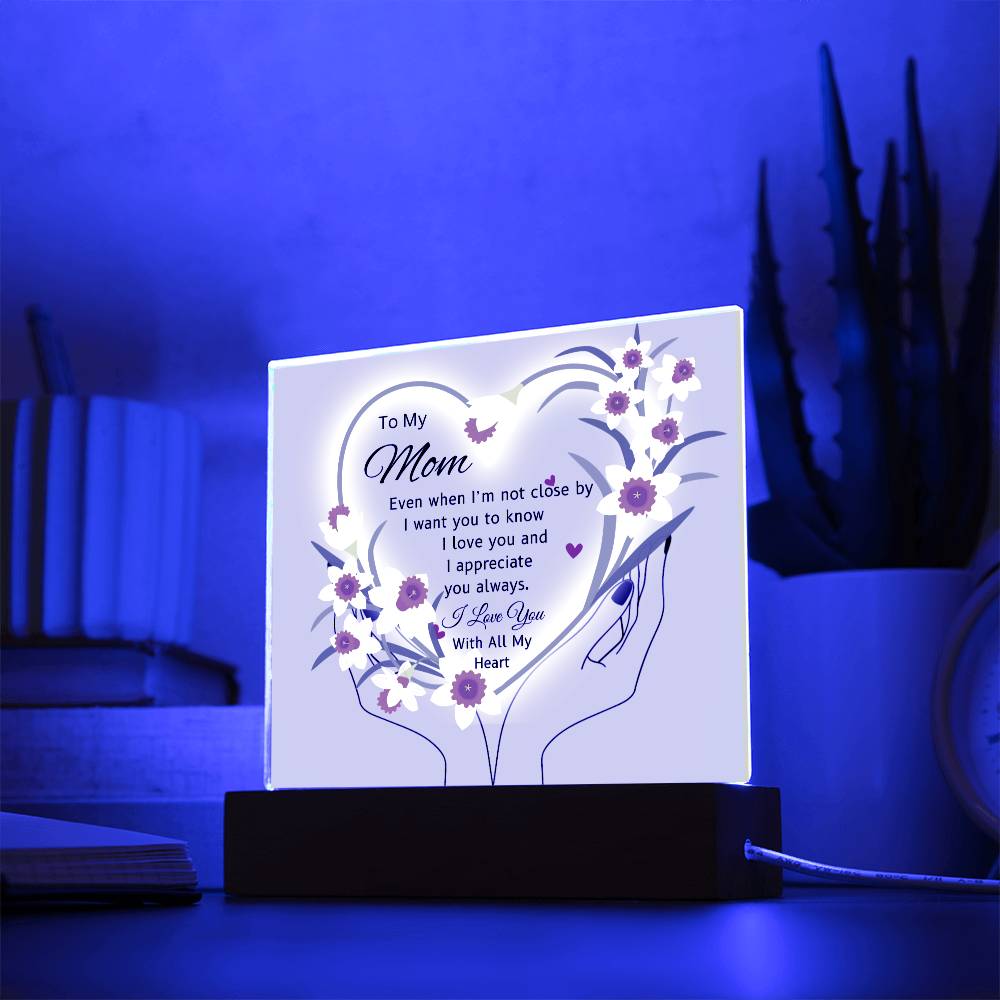 Gift For Mom "I'm Not Close By"-Plaque