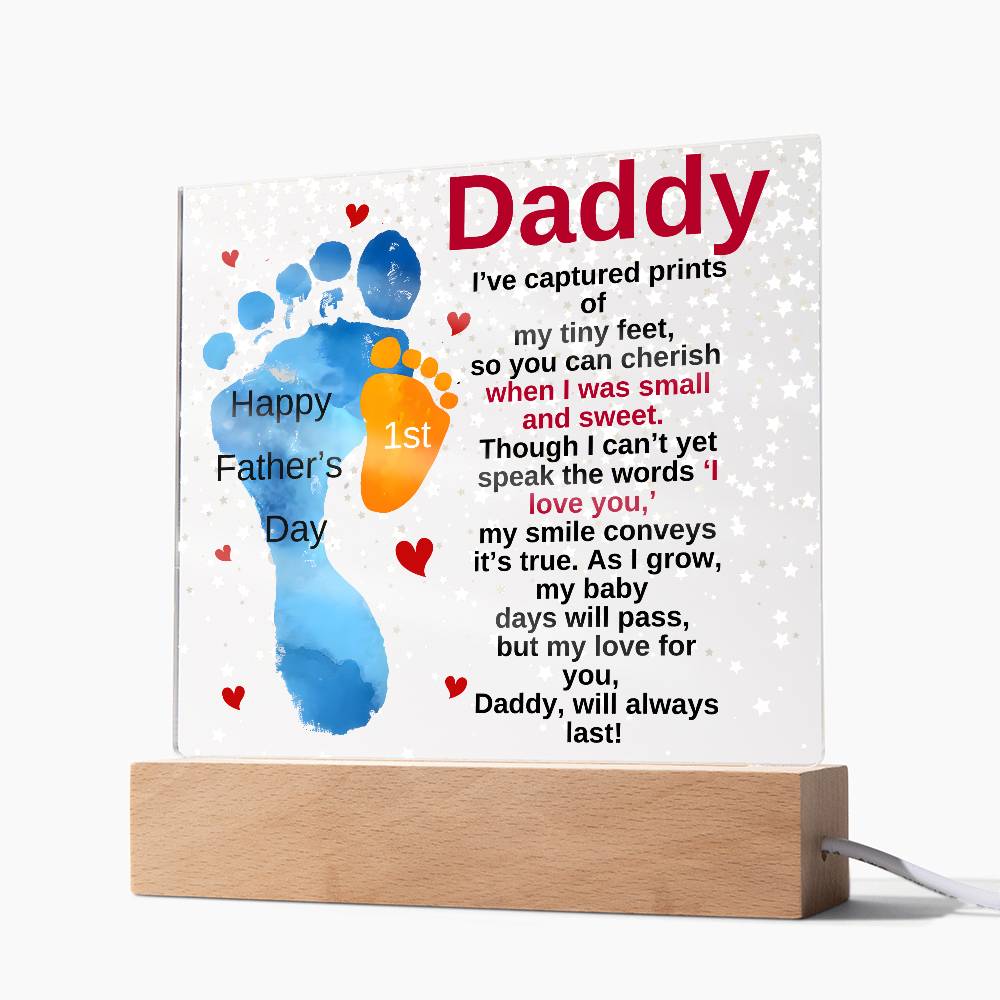 Gift For Daddy-I Have-Acrylic Plaque