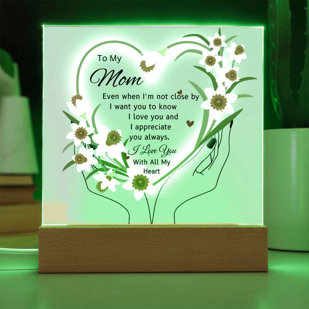 Gift For Mom "I'm Not Close By"-Plaque