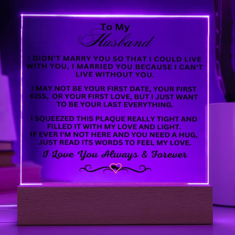 Gift For Husband "I Can't Live Without You" Acrylic Plaque