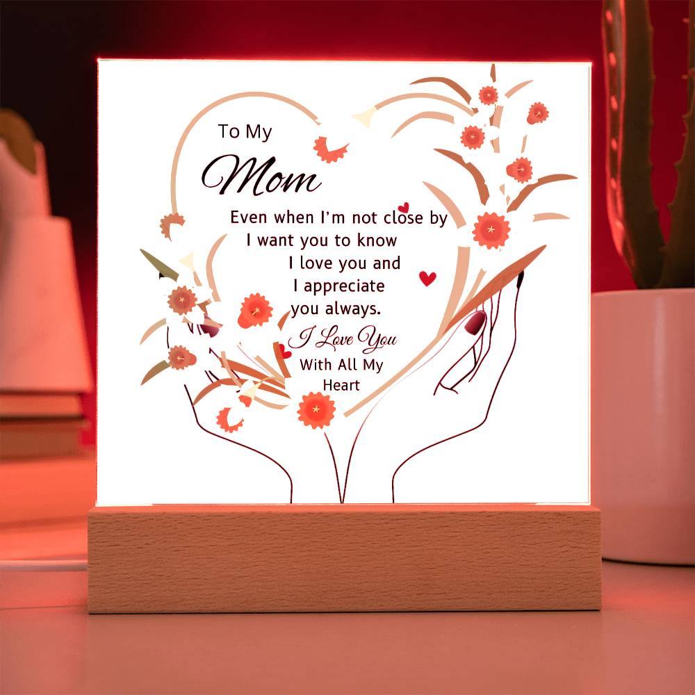 Gift For Mom "I'm Not Close By"-Plaque
