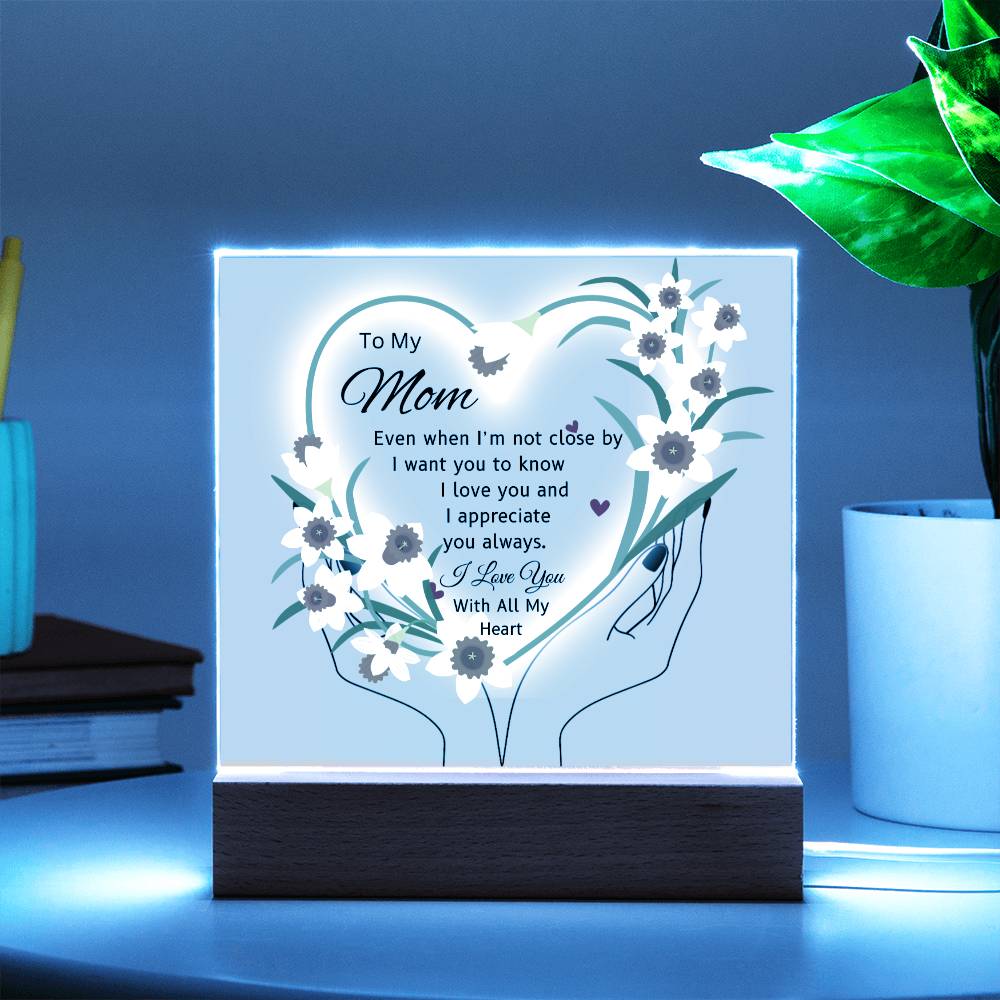 Gift For Mom "I'm Not Close By"-Plaque