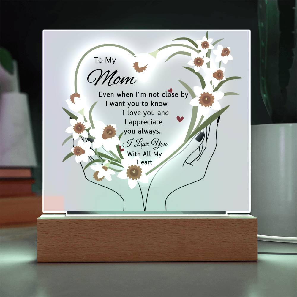 Gift For Mom "I'm Not Close By"-Plaque