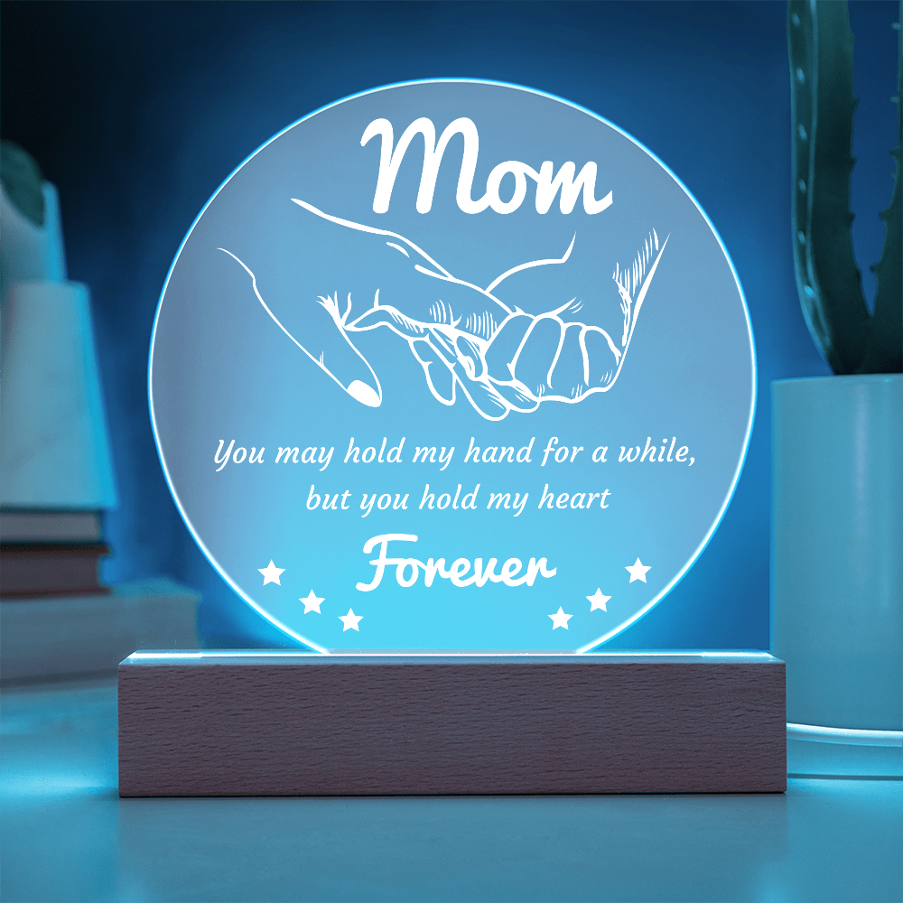 Mom-Hold My Hand-Circle Acrylic