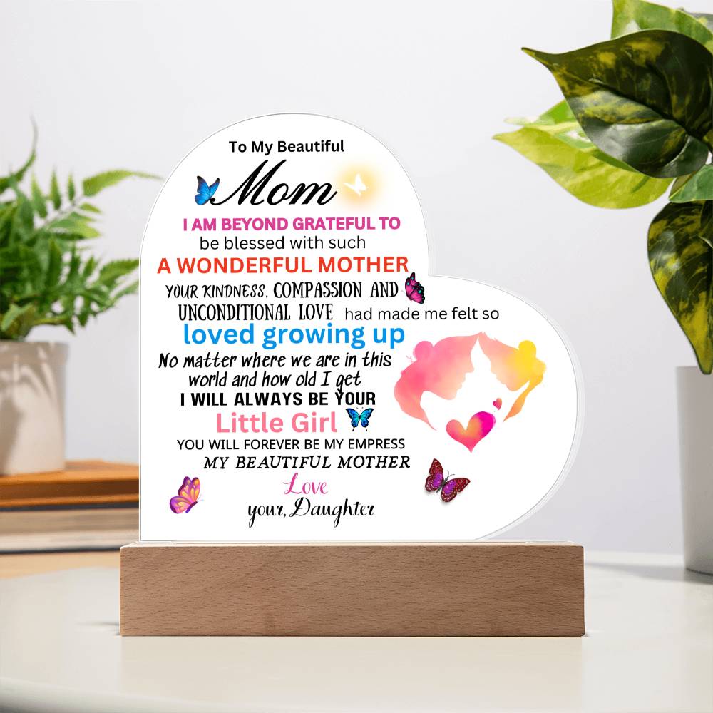 Gift for Mom  fr. Daughter-( My Empress)-Heart Plaque with base